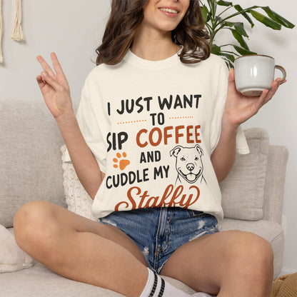 Sip Coffee & Cuddle My Staffy T-Shirt