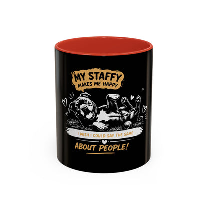 My Staffy Makes Me Happy  - Coffee Cup