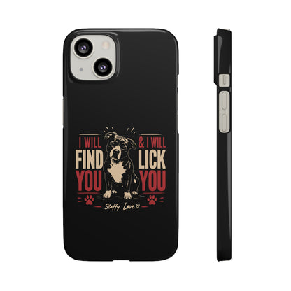 I Will Find You - Phone Case