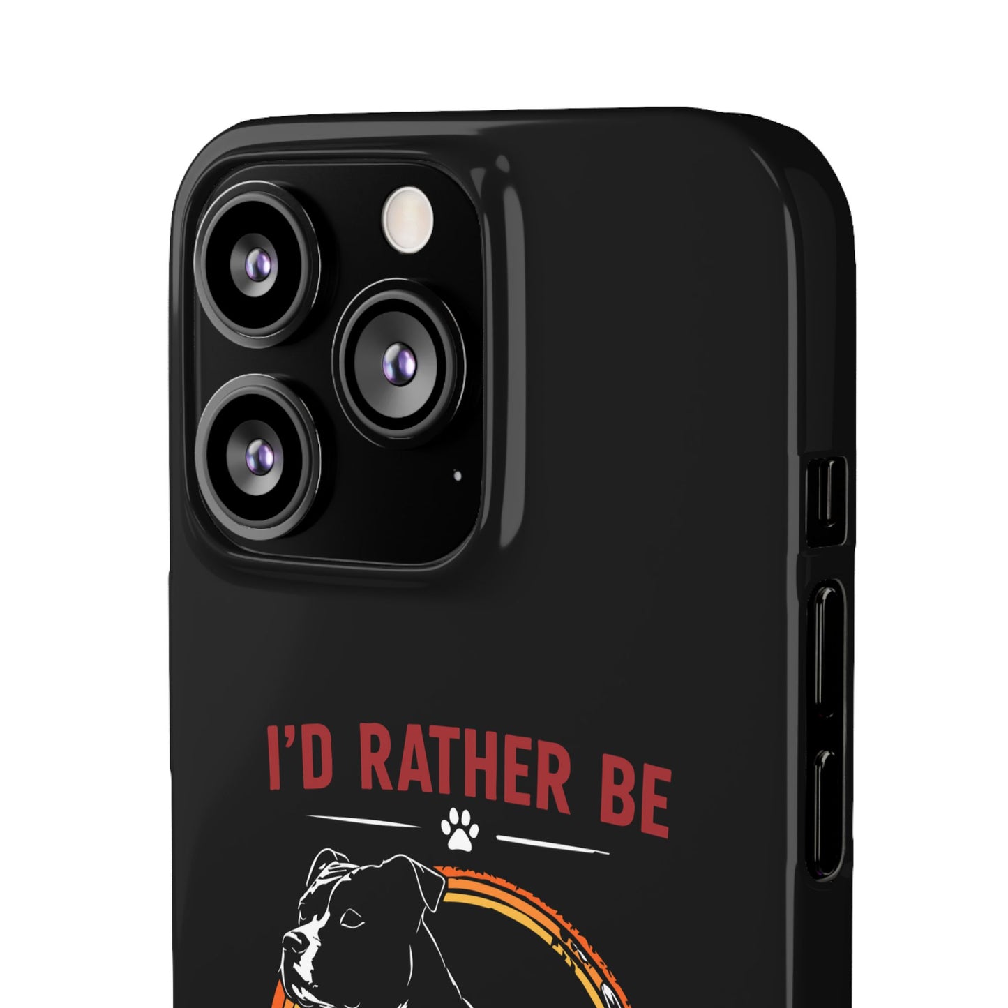 I'd Rather Be With My Staffy - Phone Cases