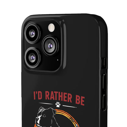 I'd Rather Be With My Staffy - Phone Cases
