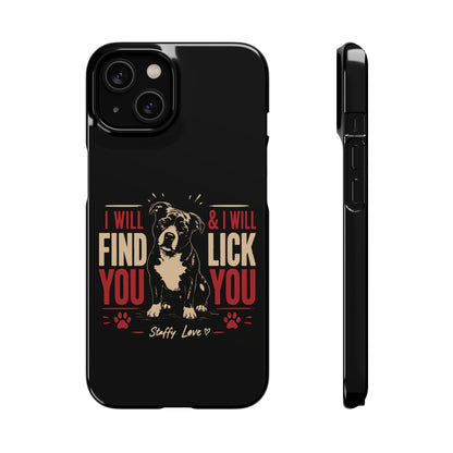 I Will Find You - Phone Case