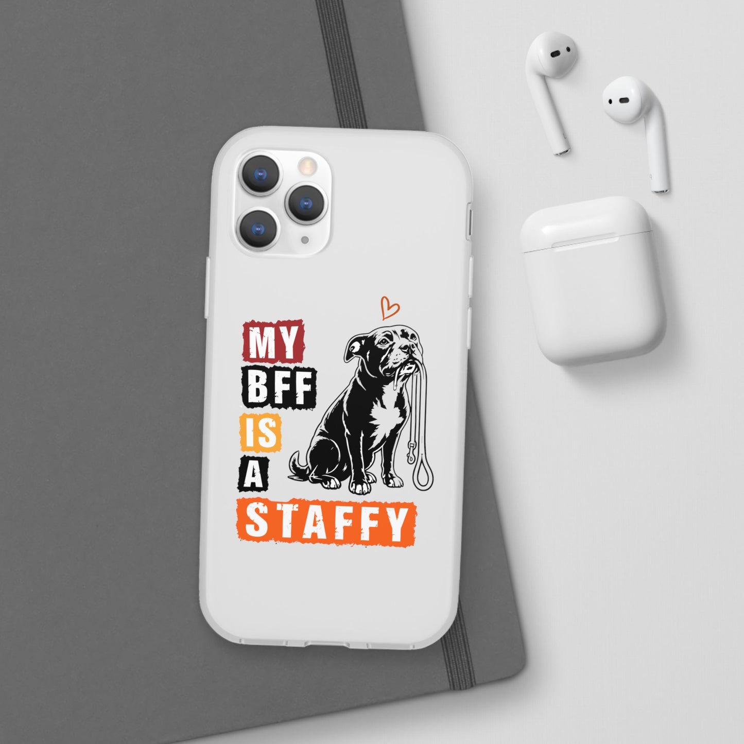 My BFF Is a Staffy - Phone Cases
