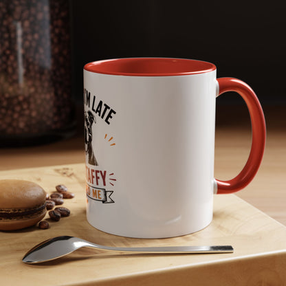 My Staffy Needed Me -  Coffee Mug