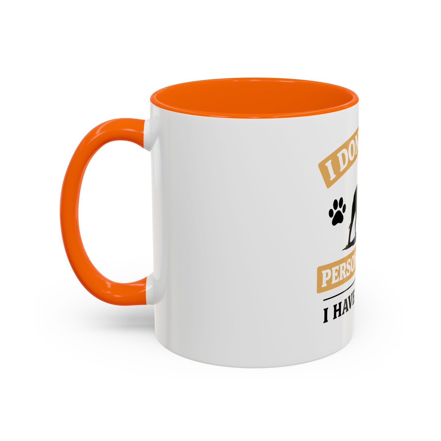 I Don't Need Personal Space —  Coffee Mug
