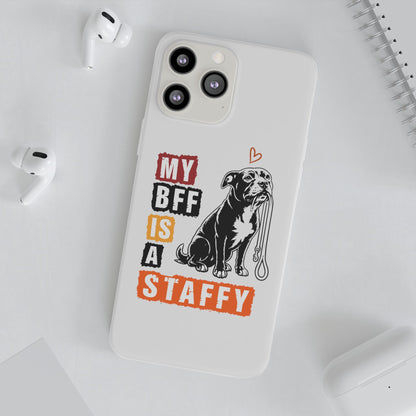 My BFF Is a Staffy - Phone Cases