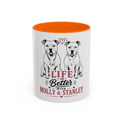 Life Is Better With Molly & Stanley - Coffee Cup