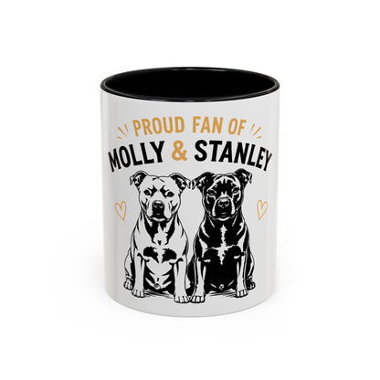 Proud Fan of Molly & Stanley Accent  - Coffee Mug