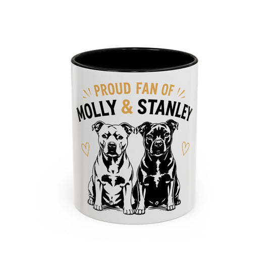 Proud Fan of Molly & Stanley Accent  - Coffee Mug