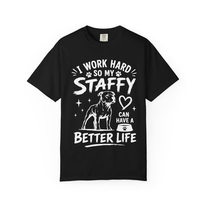 I Work Hard Staffy T-Shirt