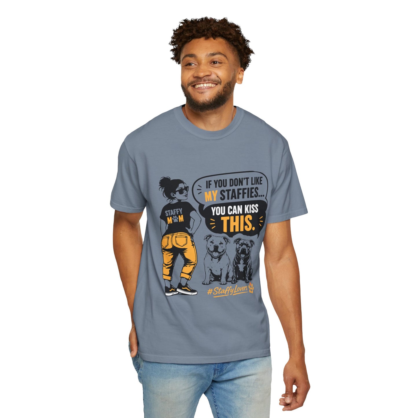 If You Don't Like Staffy T-Shirt
