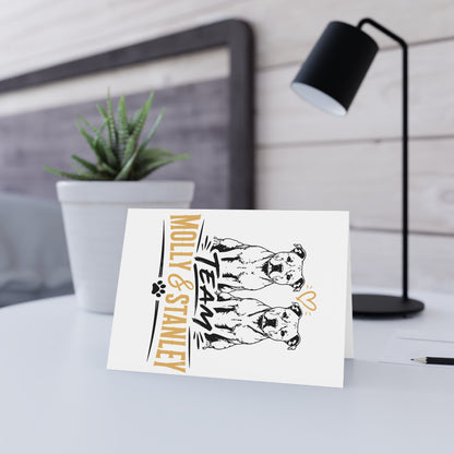 Team Molly & Stanley  — Greeting Card