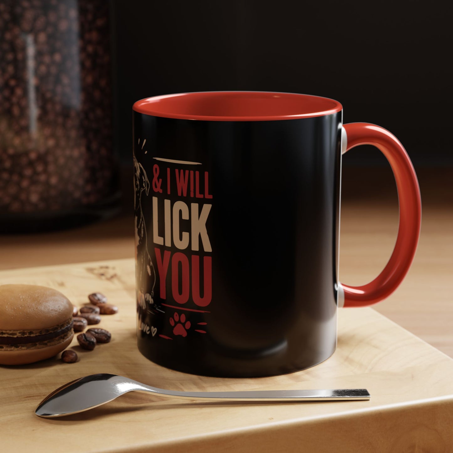 I Will Find You & I Will Lick You - Coffee Cup