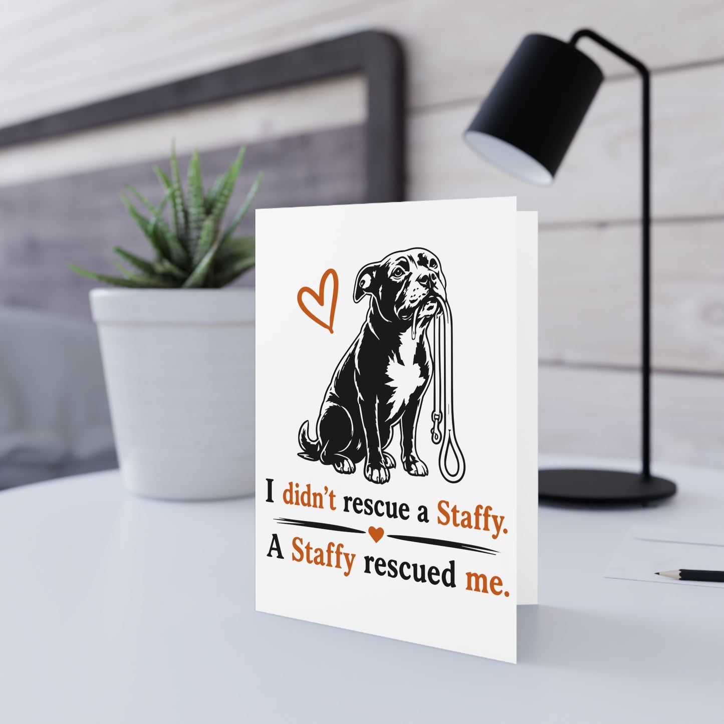 I didn’t rescue a Staffy - Greeting Card