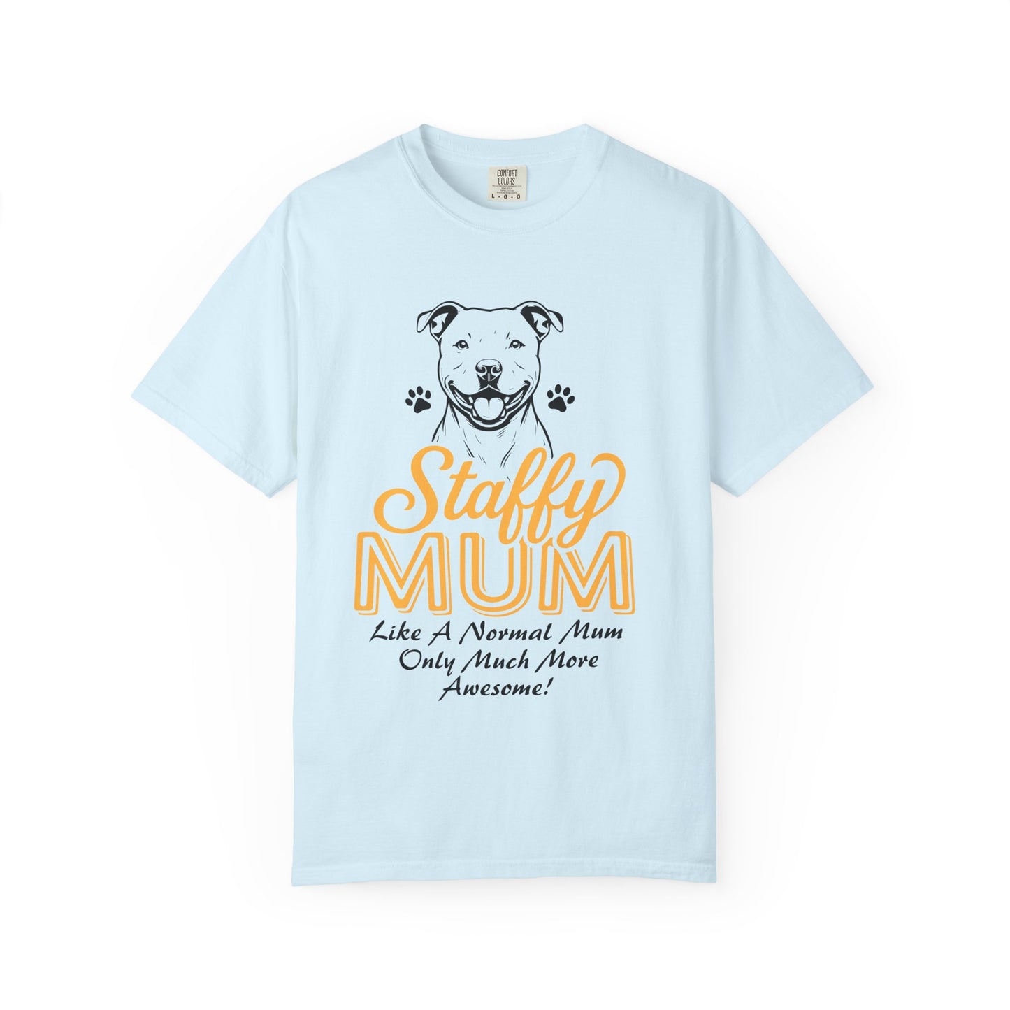 Funny Staffordshire Staffy Mum T-Shirt
