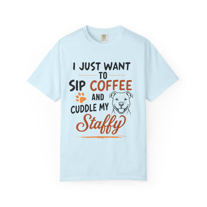 Sip Coffee & Cuddle My Staffy T-Shirt