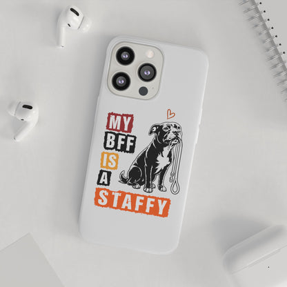 My BFF Is a Staffy - Phone Cases