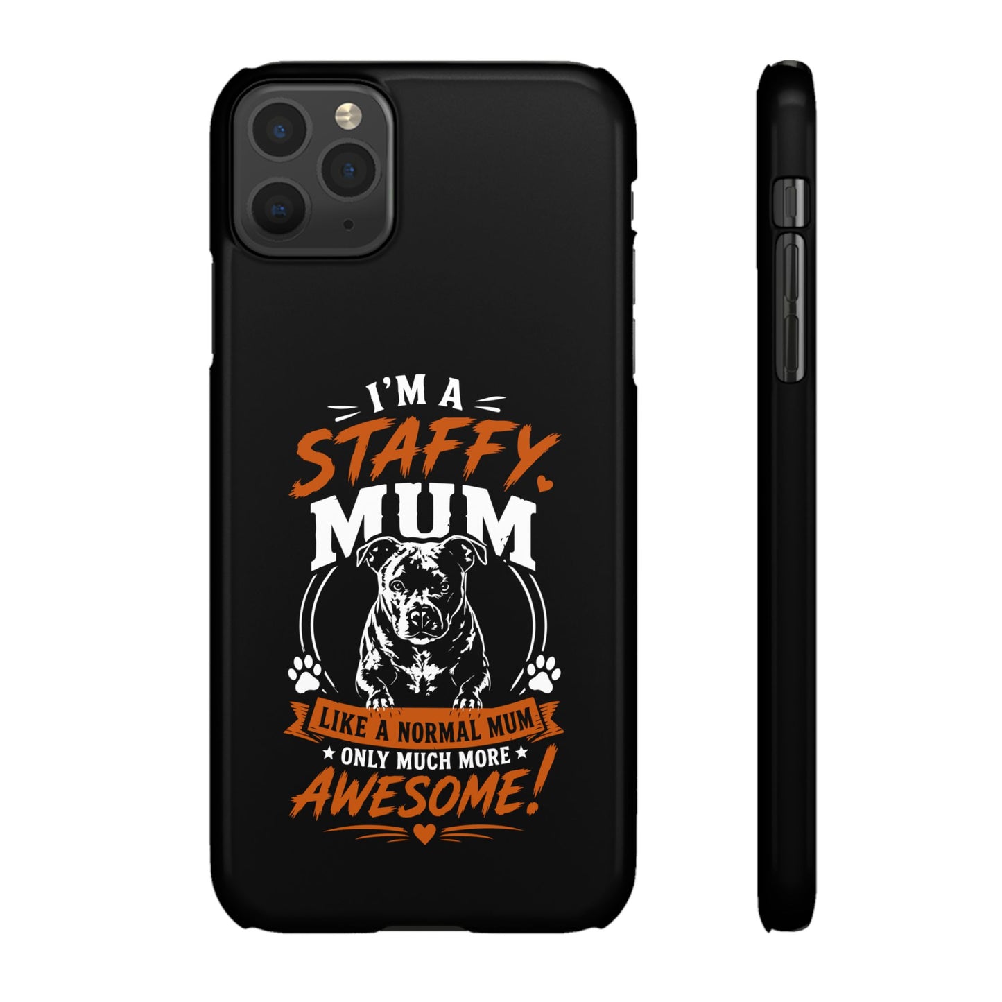 I'm a Staffy Mum Protective - Phone Cases