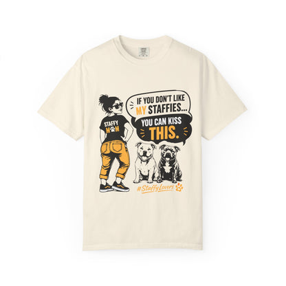 If You Don't Like Staffy T-Shirt