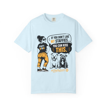 If You Don't Like Staffy T-Shirt