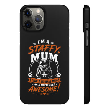 I'm a Staffy Mum Protective - Phone Cases
