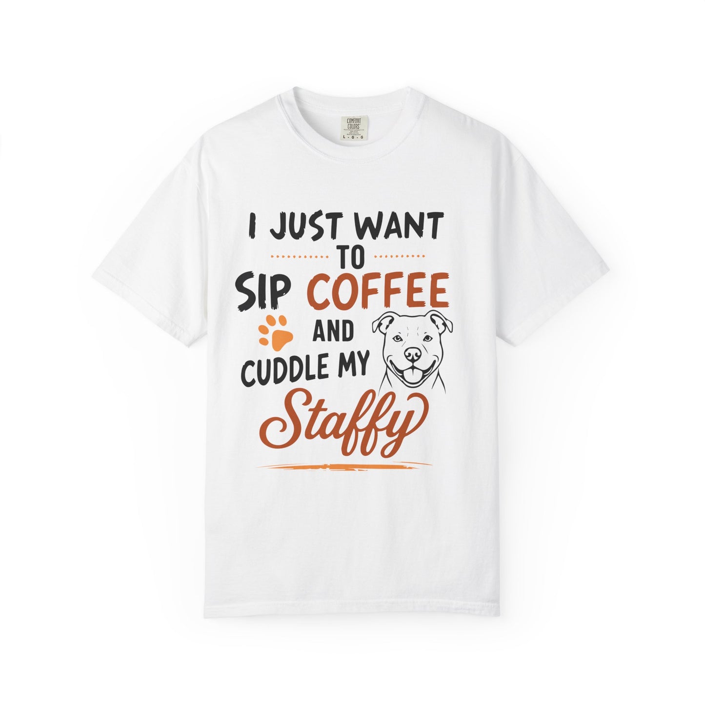 Sip Coffee & Cuddle My Staffy T-Shirt