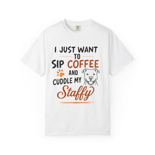 Sip Coffee & Cuddle My Staffy T-Shirt