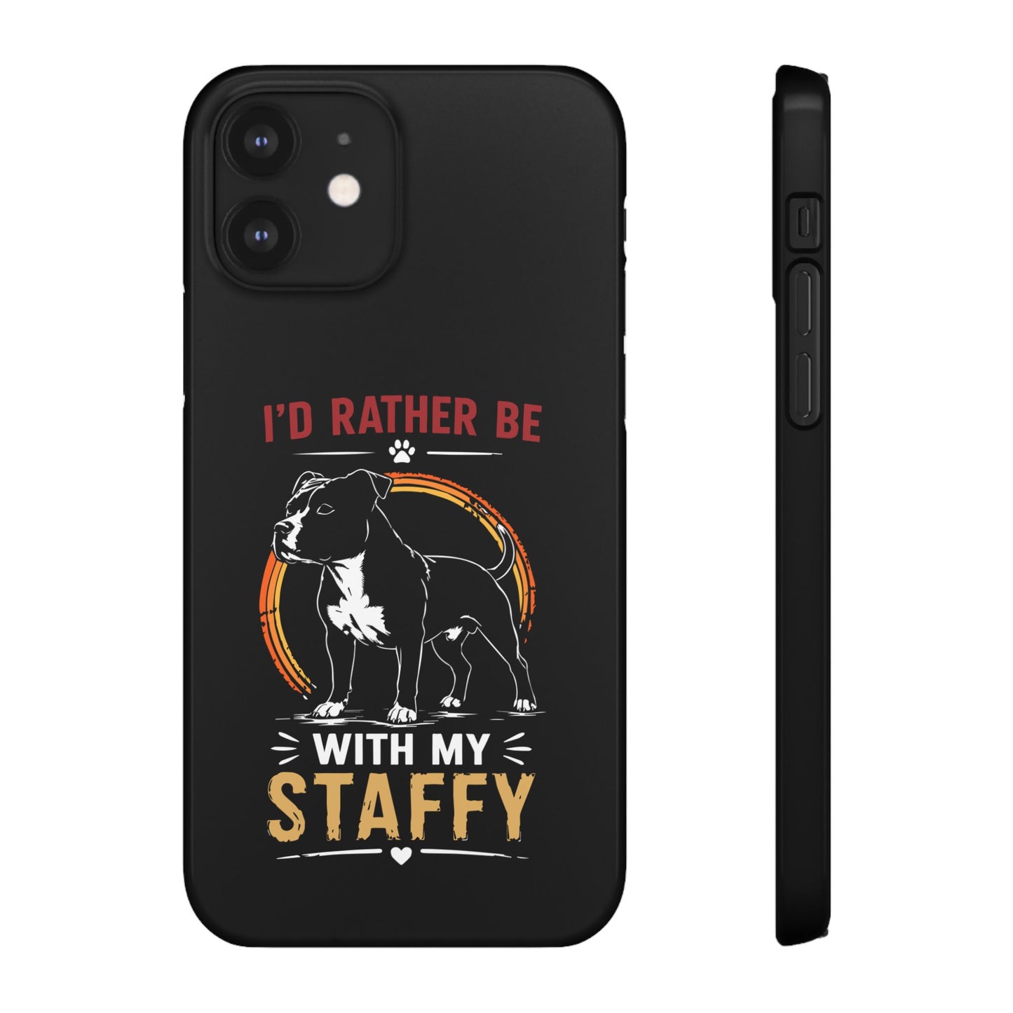 I'd Rather Be With My Staffy - Phone Cases