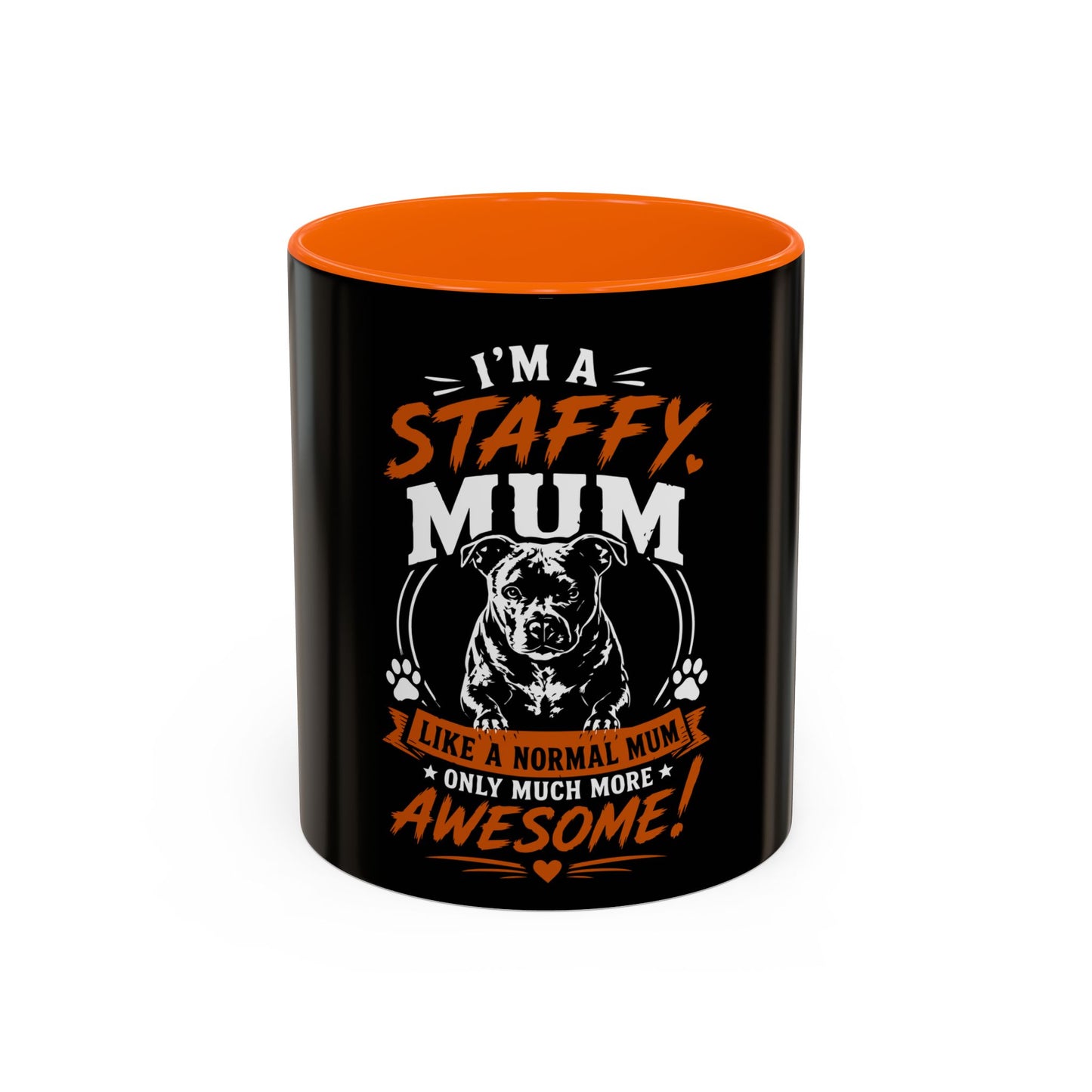 I'm a Staffy Mum Awesome  - Coffee Cup