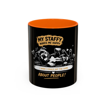 My Staffy Makes Me Happy  - Coffee Cup