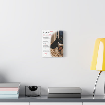A Dog Doesn't Sleep - Premium Wall Art
