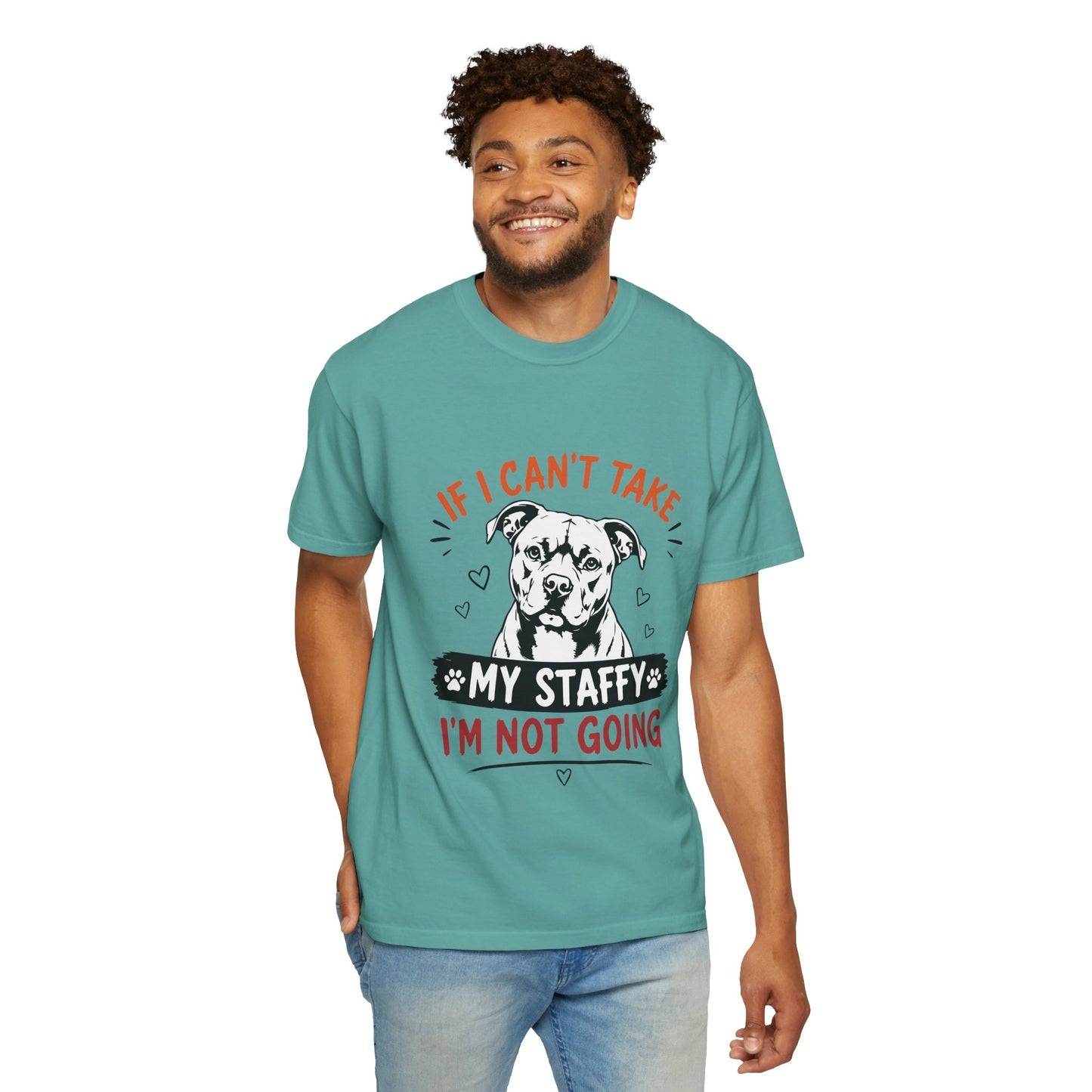 My Staffy I’m Not Going T-Shirt