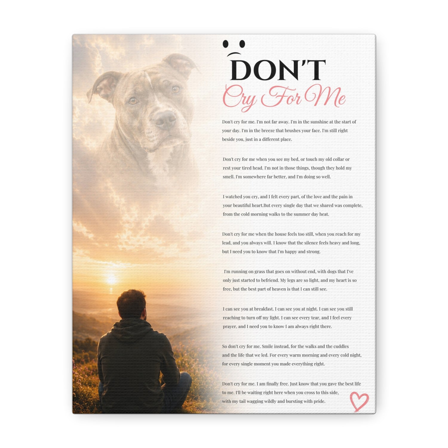 Don't Cry For Me Pet - Premium Wall Art