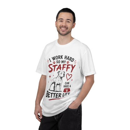 I Work Hard Staffy T-Shirt