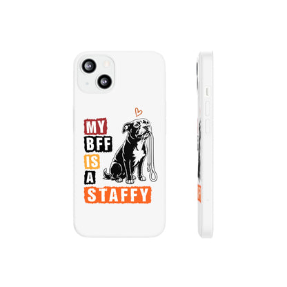 My BFF Is a Staffy - Phone Cases