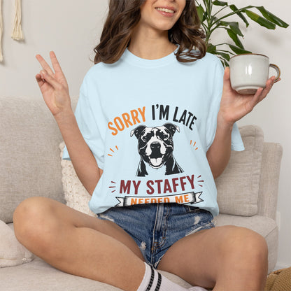 Needed Me Staffy T-Shirt
