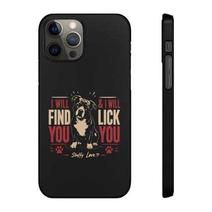 I Will Find You - Phone Case