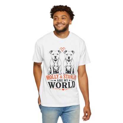 Molly & Stanley Are My World T-Shirt