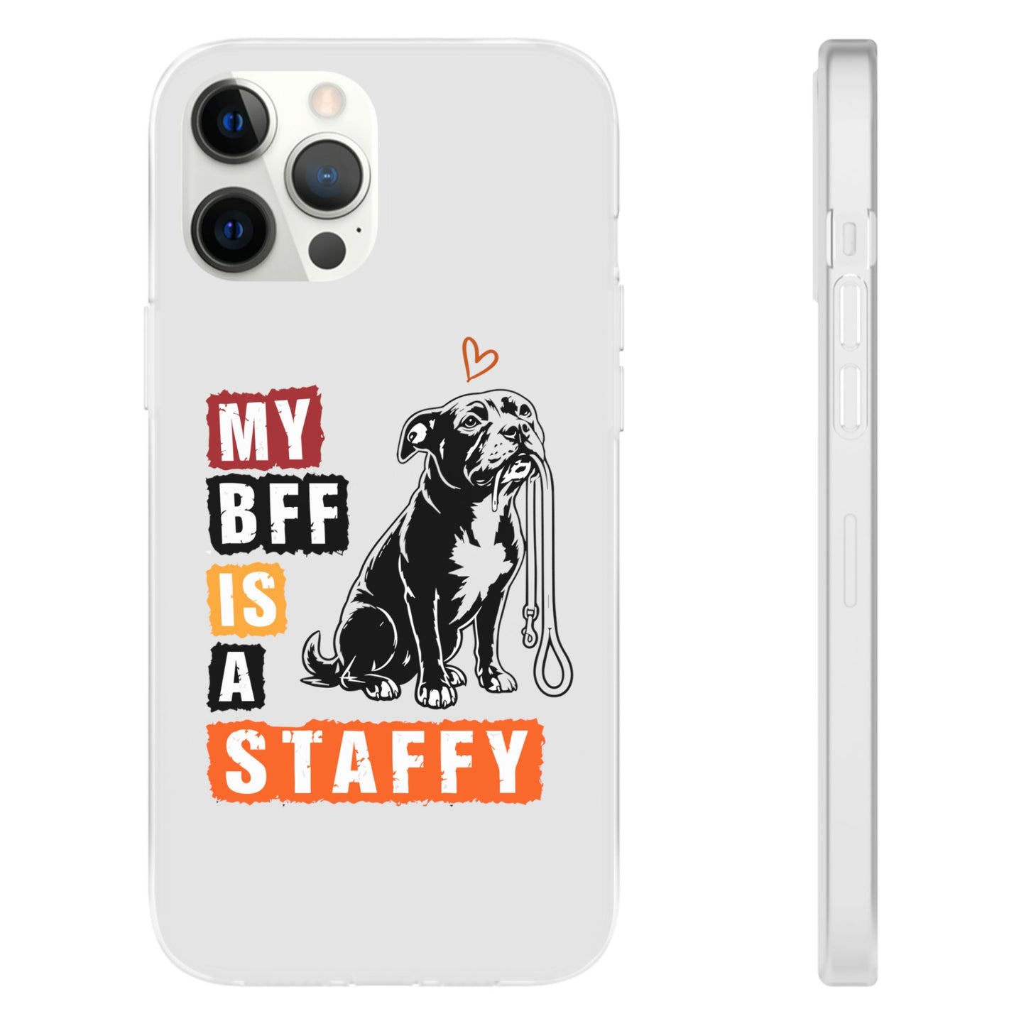 My BFF Is a Staffy - Phone Cases