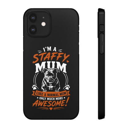 I'm a Staffy Mum Protective - Phone Cases